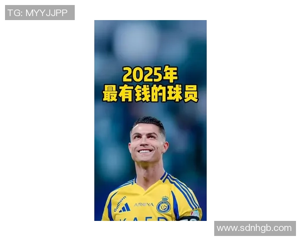 2025年足球十大球星年薪排名揭秘 谁是足坛薪资最高的明星球员 2025年足球十大球星年薪排名揭秘 谁是足坛薪资最高的明星球员